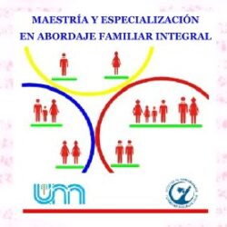 Maestría y Especialización en Abordaje Familiar Integral