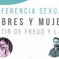 NUEVO HORARIO: Seminario “La diferencia sexual: Mujeres y Hombres a partir de Freud y Lacan”