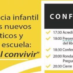 Conferencia “La experiencia infantil frente a los nuevos diagnósticos y el rol de la escuela: del incluir al convivir”