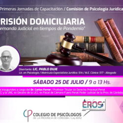 Primeras Jornadas de Capacitación:  Prisión Domiciliaria. Demanda Judicial en Tiempos de Pandemia