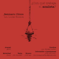 Seminario Clínico ¿Con qué trabaja el analista? – Lic. Lucas Boxaca