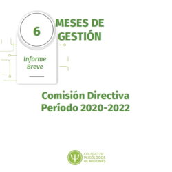 6 MESES DE GESTIÓN COMISIÓN DIRECTIVA 2020-2022