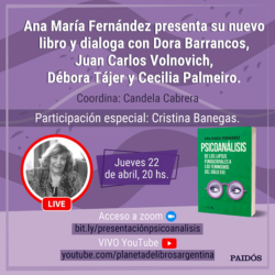 Presentación del nuevo libro de Ana María Fernández: “Psicoanálisis. De los lapsus fundacionales a los feminismos del siglo XXI”
