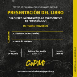 Presentación del Libro “Un Cuerpo Inconveniente. Lo Psicosomático en Psicoanálisis” de Franco Pozzobon