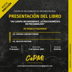 Nueva dirección del evento: Presentación del libro “Un cuerpo inconveniente. Lo psicosomático en el psicoanálisis”