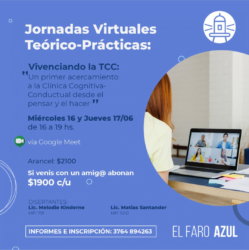 Jornadas Virtuales Teórico-Prácticas: “Vivenciando la TCC: Un primer acercamiento a la Clínica Cognitiva-Conductual desde el pensar y el hacer”