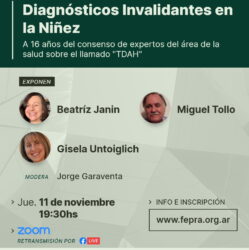 Ciclo de Conversatorios: “Diagnósticos invalidantes en la niñez: A 16 años del consenso de expertos del área de la salud sobre el llamado “TDAH”