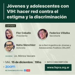 Ciclo de Conversatorios “Políticas de la escucha despatologizadora -Jóvenes y adolescentes con VIH: hacer red contra el estigma y la discriminación”
