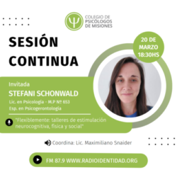 Sesión Continua 20/03/2023 – Invitada Lic. Stéfani Schonwald