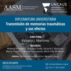 Diplomatura Universitaria “Transmisión de memorias traumáticas y sus efectos”