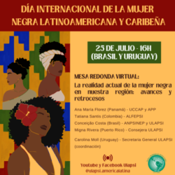 ULAPSI – Mesa Redonda: “La realidad actual de la mujer negra en nuestra región: avances y retrocesos”