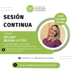 Sesión Continua – 23/10/2023 – Invitada Lic. Melany Medina Litter