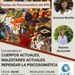 Conversatorio: Cuerpos Actuales, Malestares Actuales, Repensar la Psicosomatica