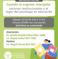 Inscripciones abiertas. Cuando lo Urgente Interpela: Lecturas institucionales y el lugar del psicólogo en educación