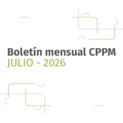 Boletín CPPM Julio 2026